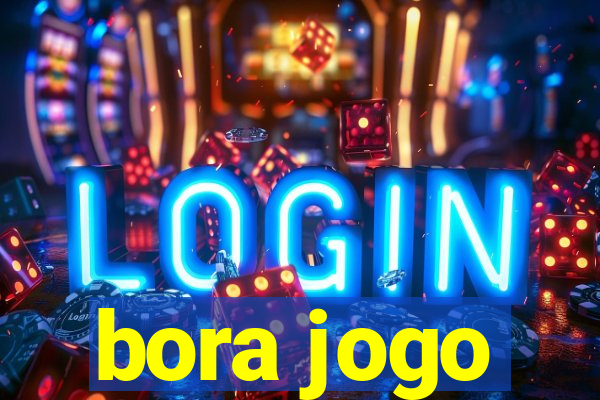 bora jogo